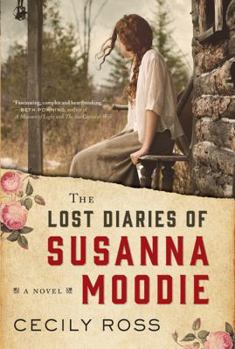 Paperback The Lost Diaries of Susanna Moodie: A Novel Book