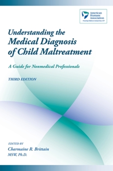 Paperback Understanding the Medical Diagnosis of Child Maltreatment: A Guide for Nonmedical Professionals Book