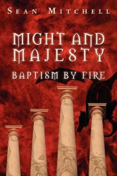 Paperback Might and Majesty: Baptism by Fire Book