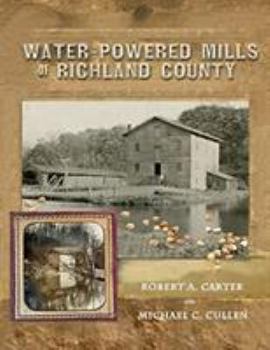 Paperback Water-Powered Mills of Richland County Book