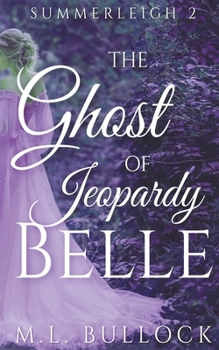 Paperback The Ghost Of Jeoprady Belle Book