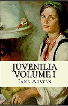 Paperback Juvenilia - Volume I Illustrated Book