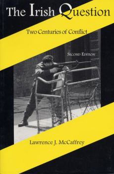 Paperback The Irish Question: Two Centuries of Conflict, Second Edition Book