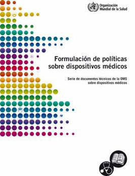 Paperback Formulación de Políticas Sobre Dispositivos Médicos [Spanish] Book