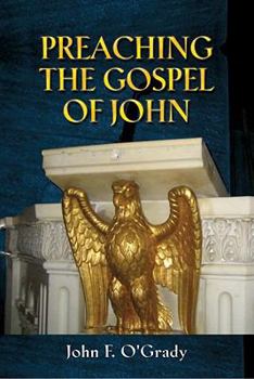 Paperback Preaching the Gospel of John Book