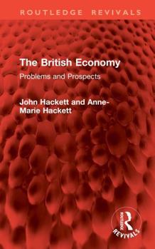 Hardcover The British Economy: Problems and Prospects Book