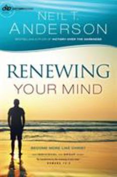 Paperback Renewing Your Mind: Become More Like Christ Book