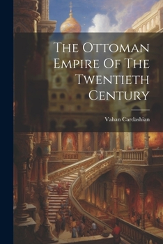 Paperback The Ottoman Empire Of The Twentieth Century Book