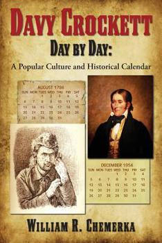 Paperback Davy Crockett Day by Day: A Popular Culture and Historical Calendar Book