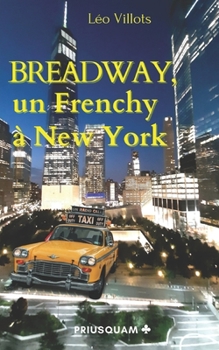 Paperback BREADWAY, un Frenchy à New-York [French] Book