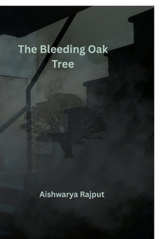 Paperback The Bleeding Oak Tree Book