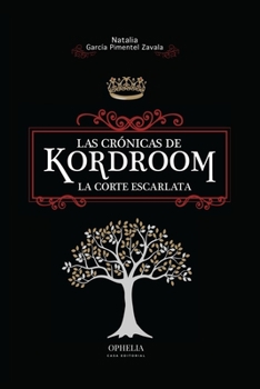 Paperback Las cr?nicas de Kordroom: La Corte Escarlata [Spanish] Book