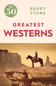 Paperback The 50 Greatest Westerns Book