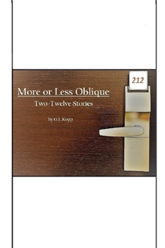 Paperback More or Less Oblique: Two-Twelve Stories Book