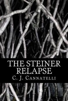Paperback The Steiner Relapse: The Steiner House Saga Book