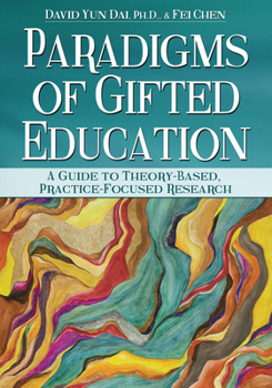 Paperback Paradigms of Gifted Education: A Guide for Theory-Based, Practice-Focused Research Book