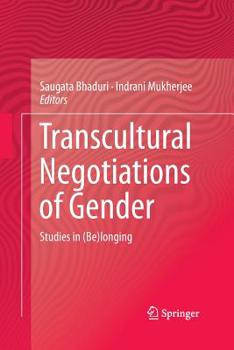 Paperback Transcultural Negotiations of Gender: Studies in (Be)Longing Book