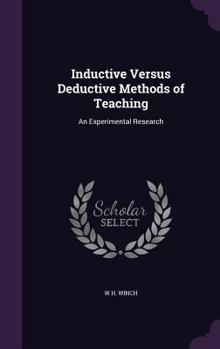 Hardcover Inductive Versus Deductive Methods of Teaching: An Experimental Research Book
