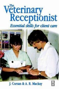 Paperback Veterinary Receptionist: Essential Skills for Client Care Book