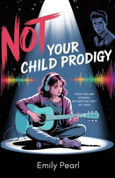 Not Your Child Prodigy