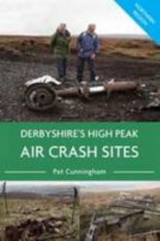 Paperback Derbyshire's High Peak Air Crash Sites Northern Region Book