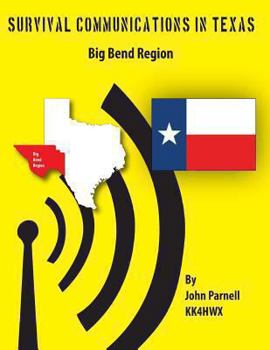 Survival Communications in Texas: Big Bend Region