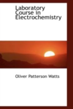 Paperback Laboratory Course in Electrochemistry Book