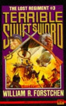 Terrible Swift Sword (Lost Regiment #3) - Book #3 of the Lost Regiment
