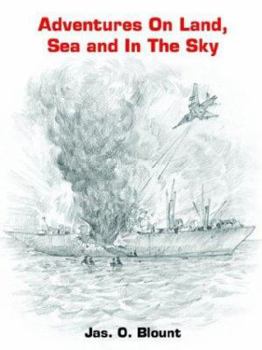 Paperback Adventures On Land, Sea and In The Sky Book