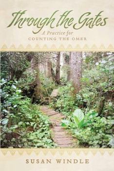 Paperback Through the Gates: A Practice for Counting the Omer Book