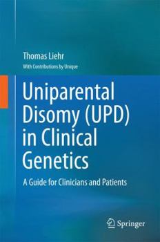 Hardcover Uniparental Disomy (Upd) in Clinical Genetics: A Guide for Clinicians and Patients Book