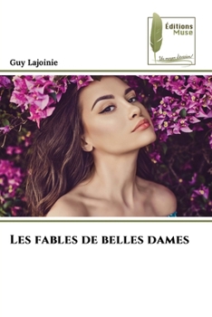 Paperback Les fables de belles dames [French] Book