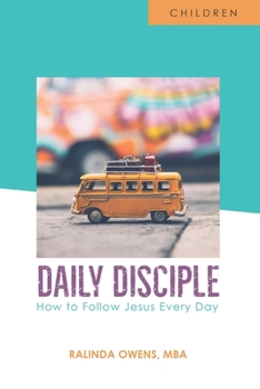Paperback Daily Disciple: Children: How to Follow Jesus Every Day Book