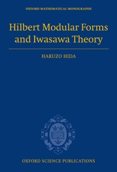 Hardcover Hilbert Modular Forms and Iwasawa Theory Book