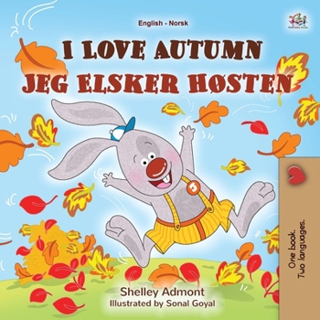 I Love Autumn (English Norwegian Bilingual Children's Book) (English Norwegian Bilingual Collection) (Norwegian Edition)