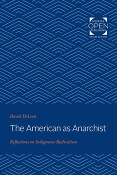 Paperback American as Anarchist: Reflections on Indigenous Radicalism Book