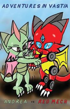 Paperback Adventures in Vastia: Andrea Versus Red Mech Book