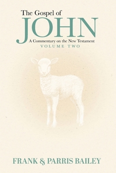 Paperback The Gospel of John A Commentary on the New Testament Volume 2 Book
