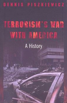 Paperback Terrorism's War with America: A History Book