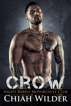 Crow - Book #9 of the Night Rebels Motorcycle Club