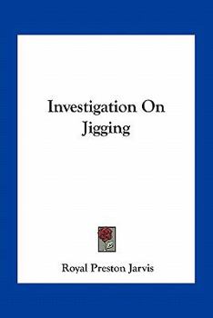 Investigation On Jigging