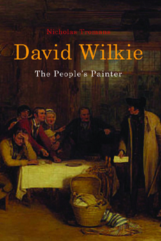 Hardcover David Wilkie: The People's Painter Book