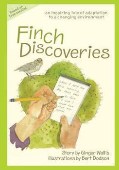 Paperback Finch Discoveries: an inspiring tale of adaptation to a changing environment Book