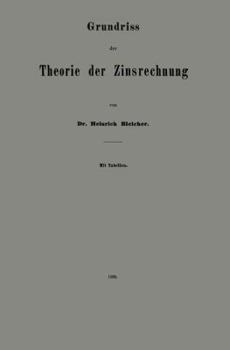 Paperback Grundriss Der Theorie Der Zinsrechnung [German] Book