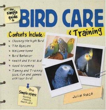 Paperback The Simple Guide to Bird Care & Training Book