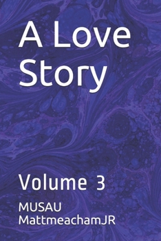 Paperback A Love Story: Volume 3 Book