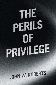 Paperback The Perils of Privilege Book