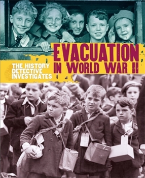 Evacuation in World War II - Book  of the History Detective Investigates