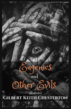 Paperback Eugenics and Other Evils: Illustrated Book