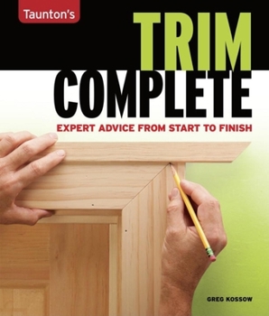 Paperback Trim Complete: Expert Advice from Start to Finish Book